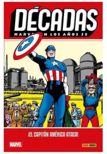 DÉCADAS MARVEL EN LOS AÑOS 50, ¡EL CAPITÁN AMÉRICA ATACA! (OFERTA RELANZAMIENTO)