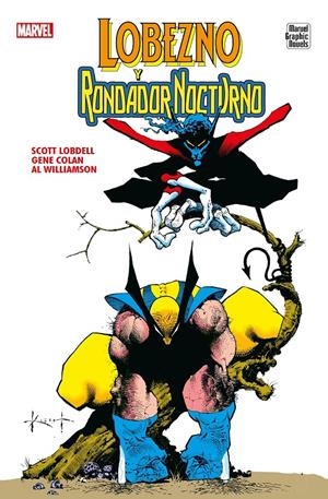 MARVEL GRAPHIC NOVELS. LOBEZNO Y RONDADOR NOCTURNO