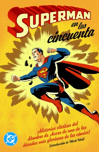 SUPERMAN EN LOS AÑOS CINCUENTA