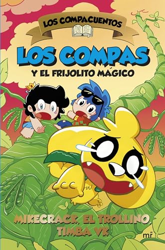 Los Compacuentos 2. Los Compas y el frijolito mágico