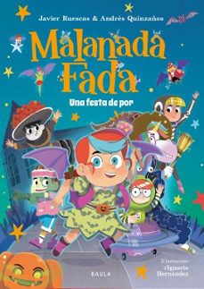 Malanada Fada. Una festa de por