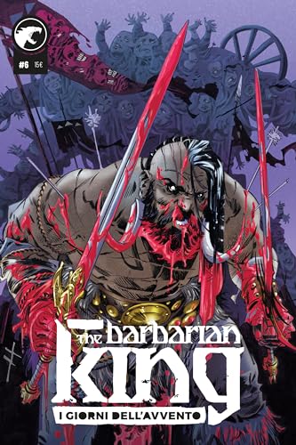 THE BARBARIAN KING 06. LOS DÍAS DE ADVENIMIENTO
