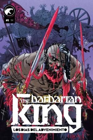THE BARBARIAN KING 07: LOS DIAS DEL ADVENIMIENTO