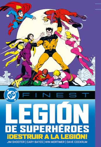 LA LEGIÓN DE LOS SUPERHÉROES: ¡DESTRUIR A LA LEGIÓN!