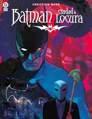 BATMAN: CIUDAD DE LOCURA