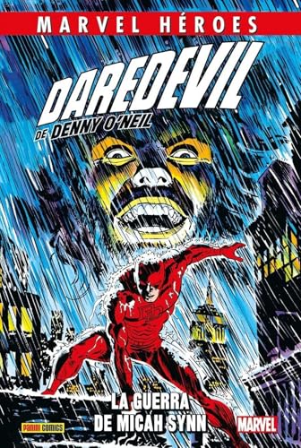 DAREDEVIL DE DENNY O'NEIL 01: LA GUERRA DE MICAH SINN