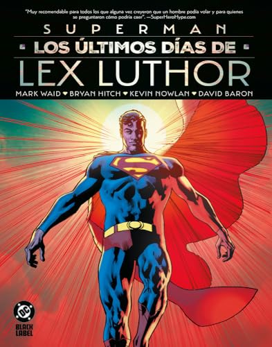 DC BLACK LABEL. SUPERMAN: LOS ÚLTIMOS DÍAS DE LEX