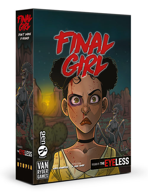 FINAL GIRL T3: P15 DON'T MAKE A SOUND - THE EYELESS