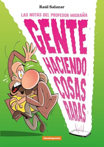 Gente haciendo cosas raras