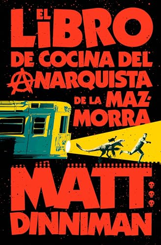 El libro de cocina del anarquista de la mazmorra (Carl el Mazmorrero 3)