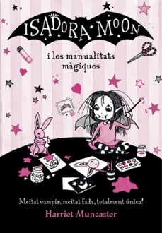 La Isadora Moon - La Isadora Moon i les manualitats màgiques