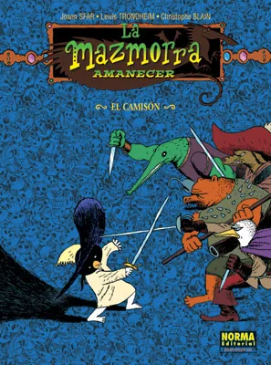 LA MAZMORRA AMANECER -99. El Camison (Sfar, Trondheim y Blain)
