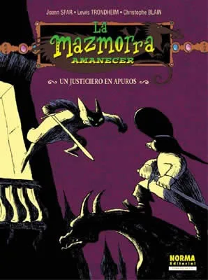LA MAZMORRA AMANECER -98. Un justiciero en apuros (Sfar, Trondheim y Blain)