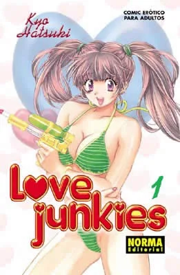 LOVE JUNKIES 1 (Kyo Hatsuki)