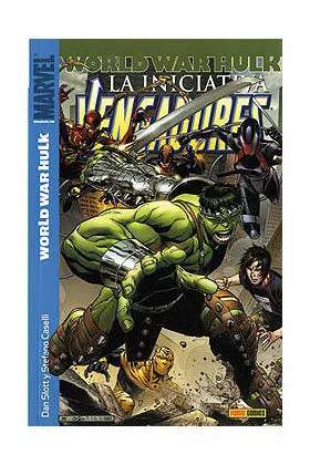 LOS VENGADORES: LA INICIATIVA 02. WORLD WAR HULK