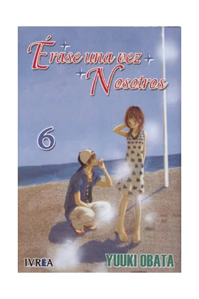 ERASE UNA VEZ NOSOTROS 06