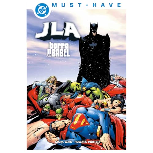 DC MUST-HAVE. JLA: TORRE DE BABEL