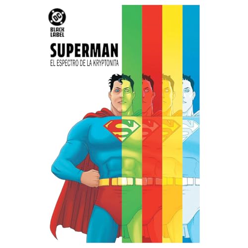DC BLACK LABEL. SUPERMAN:  EL ESPECTRO DE LA KRYPTONITA