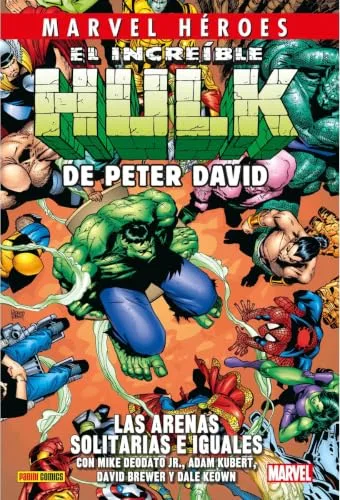 CMH 235 EL INCREIBLE HULK DE PETER DAVID 7. LAS ARENAS SOLITARIAS E IGUALES