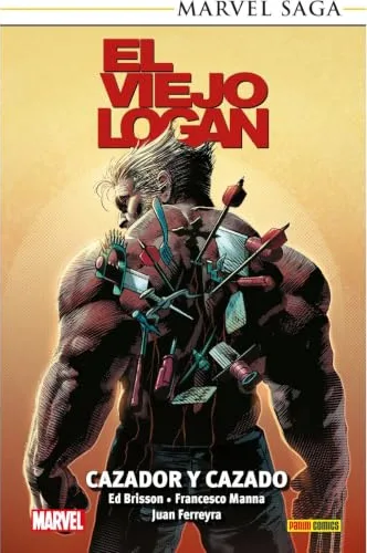 MARVEL SAGA TPB. EL VIEJO LOGAN 08: CAZADOR Y CAZADO