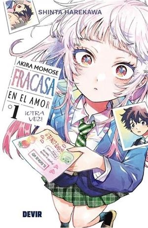 Akira Momose fracasa en el amor ¡otra vez! núm. 01