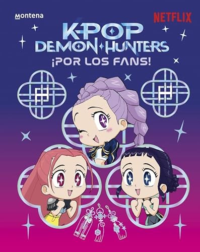 K-POP DEMON HUNTERS. ¡ PARA LOS FANS!