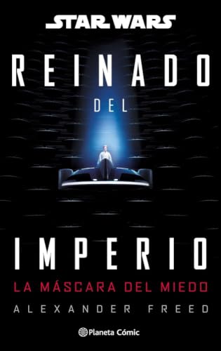 Star Wars: Reinado del imperio nº 01: La máscara del miedo (novela)