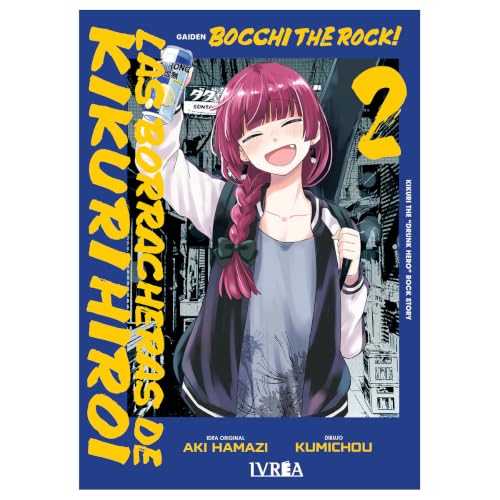 BOCCHI THE ROCK! LAS BORRACHERAS DE KIKURI HIROI VOL 2