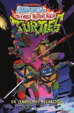 HISTORIAS DE LAS TEENAGE MUTANT NINJA TURTLES: UN VERANO MUY MECHAZOIDE