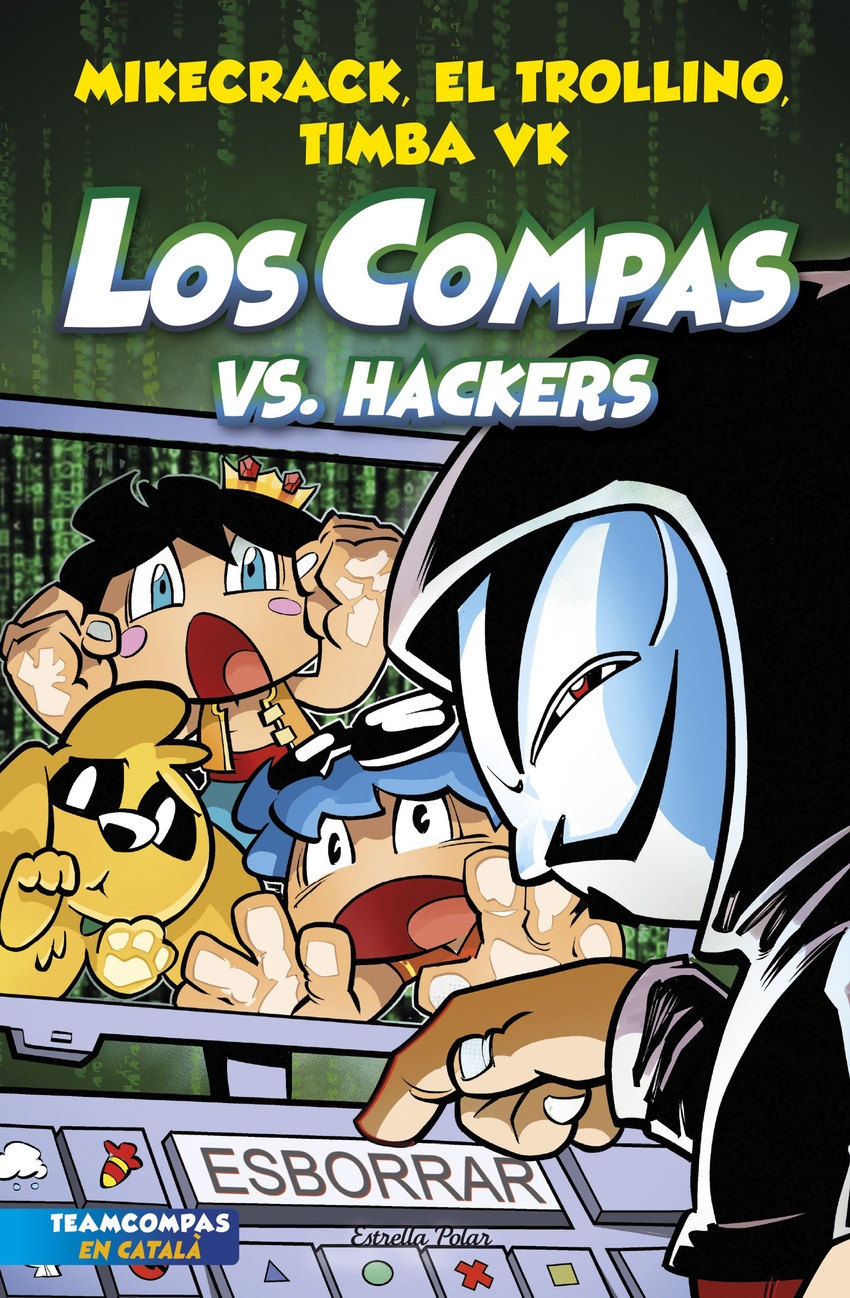 Los Compas 7. Los Compas vs. Hackers (Català)