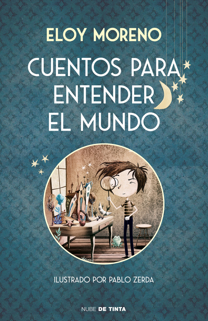 Cuentos para entender el mundo (edición ilustrada con contenido extra)