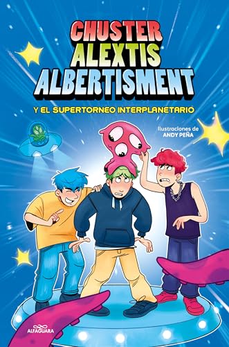 Chuster Alextis Albertisment - El supertorneo interplanetario de bromas