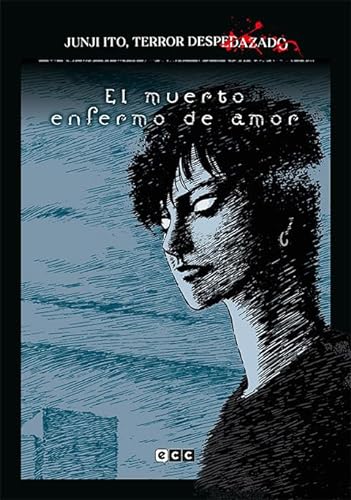 Junji Ito, Terror despedazado núm. 14 de 28 - El muerto enfermo de amor