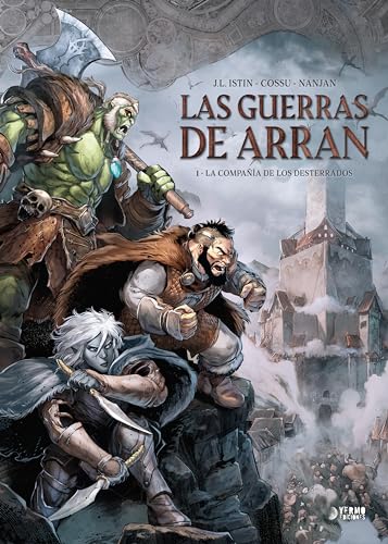 LAS GUERRAS DE ARRAN 01 LA COMPAÑIA DE LOS DESTERRADOS