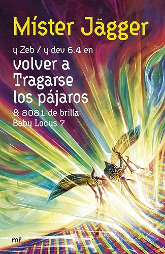 Volver a tragarse los pájaros