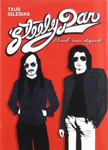 STEELY DAN EL ROCK MÁS ELEGANTE