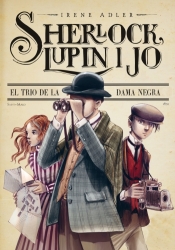 SHERLOCK LUPIN Y YO 1 EL TRIO DE LA DAMA NEGRA