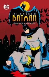 Las aventuras de Batman: Síndrome del superviviente (Biblioteca Super Kodomo)