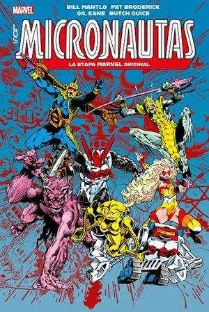 LOS MICRONAUTAS 02 LA ETAPA MARVEL ORIGINAL