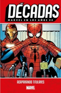 MARVEL EN LOS AÑOS 00 ACAPARANDO TITULARES