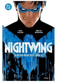 DC PREMIERE. AMANECER DE DC. NIGHTWING 01: SALTO HACIA LA LUZ