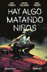 Hay algo matando niños nº 07