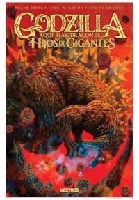 GODZILLA: AQUI HAY DRAGONES - HIJOS DE GIGANTES