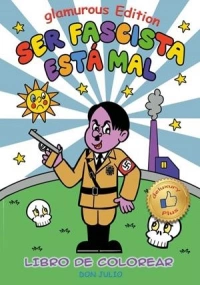 SER FASCISTA ESTA MAL. GLAMOROUS EDITION