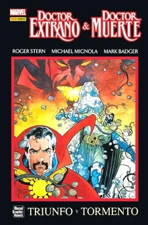 MARVEL GRAPHIC NOVELS.DOCTOR EXTRAÑO & DOCTOR MUERTE: TRIUNFO Y TORMENTO