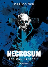 LOS CAMINANTES 06 : NECROSUM