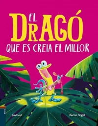 El dragó que es creia el millor