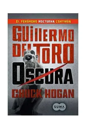 OSCURA (GUILLERMO DEL TORO Y CHUCK HOGAN)