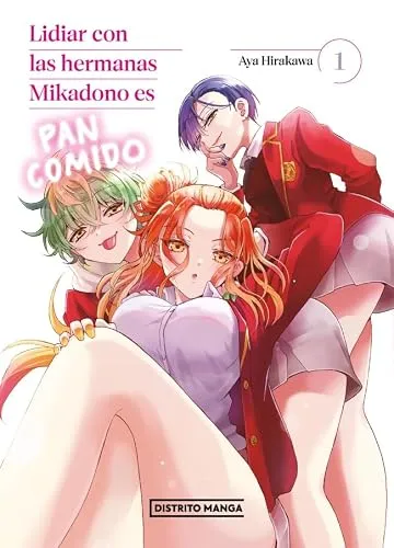 LIDIAR CON LAS HERMANAS MIKADONO ES PAN COMIDO 01