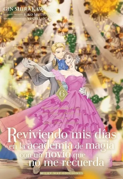 Reviviendo mis días en la academia de magia con un novio que no me recuerda 6